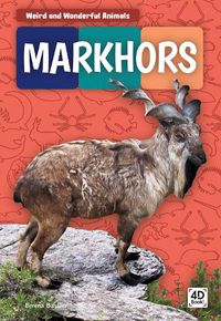 Cover image for Weird and Wonderful Animals: Markhors