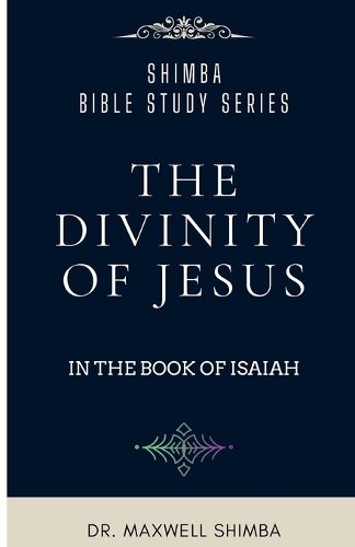 Cover image for The Divinity of Jesus in the Book of Isaiah