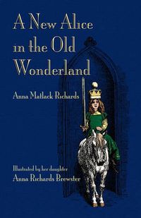 Cover image for A New Alice in the Old Wonderland