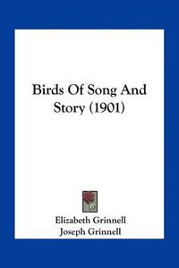 Cover image for Birds of Song and Story (1901)