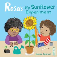 Cover image for Rosa's Big Sunflower Experiment