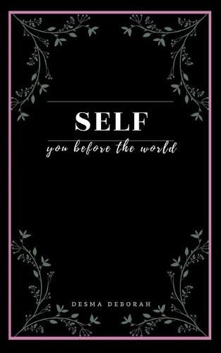 Cover image for Self: you before the world