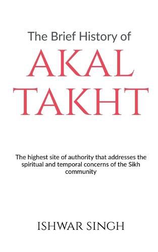 Cover image for The Brief History of Akal Takht