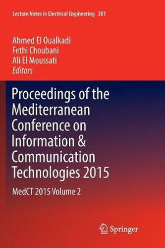 Proceedings of the Mediterranean Conference on Information & Communication Technologies 2015: MedCT 2015 Volume 2