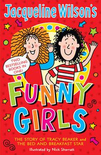 Cover image for Jacqueline Wilson's Funny Girls: Previously published as The Jacqueline Wilson Collection