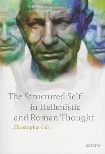 Cover image for The Structured Self in Hellenistic and Roman Thought