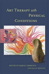 Cover image for Art Therapy with Physical Conditions