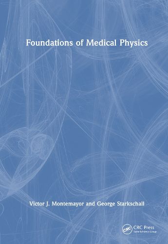 Cover image for Foundations of Medical Physics