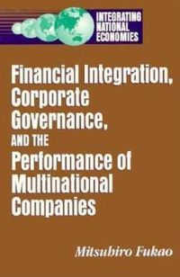 Cover image for Financial Integration, Corporate Governance, and the Performance of Multinational Companies