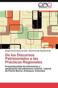 Cover image for de Los Discursos Patrimoniales a Las PR Cticas Regionales