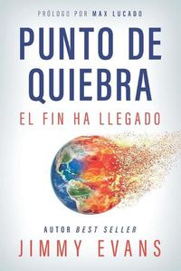 Cover image for Punto De Quiebra: El Fin Ha Llegado