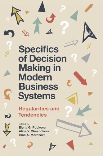 Specifics of Decision Making in Modern Business Systems: Regularities and Tendencies