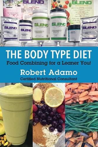 Cover image for The Body Type Diet: Food Combining for a Leaner You!