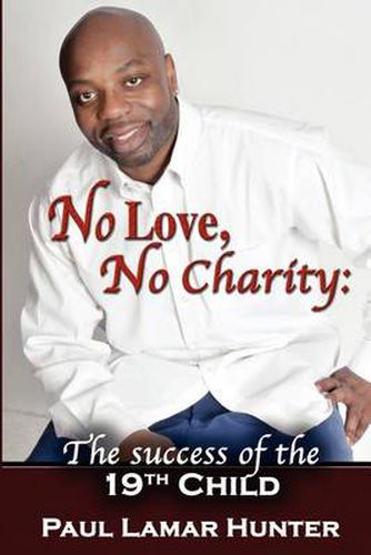 No Love, No Charity: The Success of the 19th Child