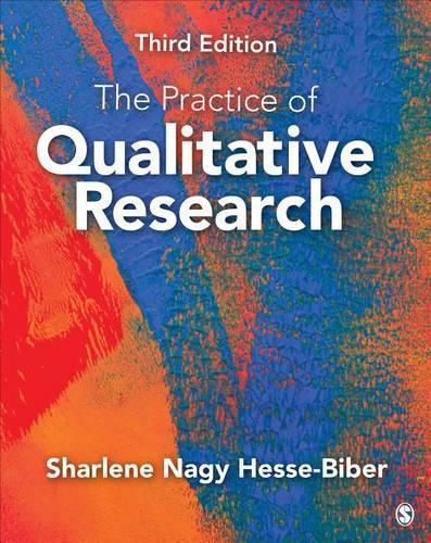 Cover image for The Practice of Qualitative Research: Engaging Students in the Research Process