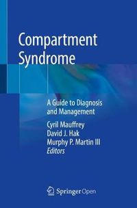 Cover image for Compartment Syndrome: A Guide to Diagnosis and Management