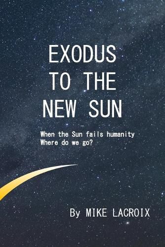 Cover image for Exodus to The New Sun