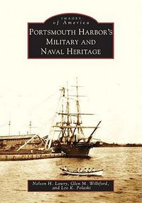 Cover image for Portsmouth Harbor's Military and Naval Heritage
