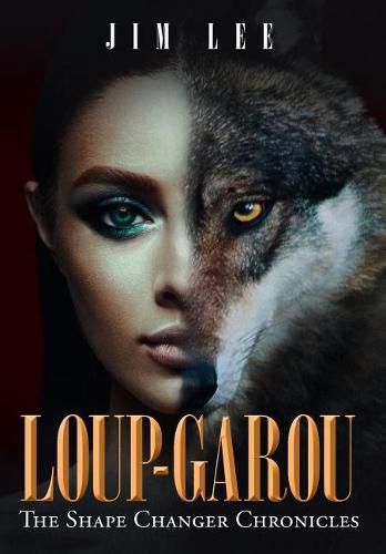 Cover image for Loup-Garou: the Shape Changer Chronicles