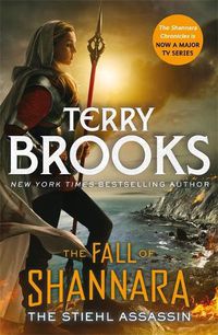Cover image for The Stiehl Assassin: Book Three of the Fall of Shannara