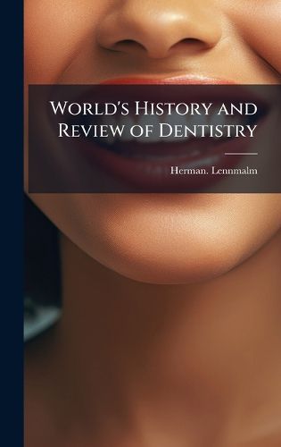 Cover image for World's History and Review of Dentistry
