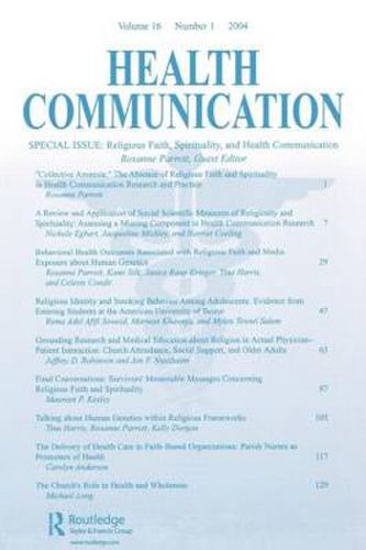 Cover image for Religious Faith, Spirituality, and Health Communication: A Special Issue of Health Communication
