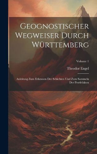 Cover image for Geognostischer Wegweiser Durch Wuerttemberg