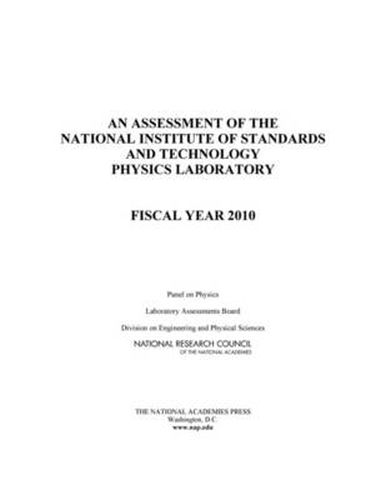 An Assessment of the National Institute of Standards and Technology Physics Laboratory: Fiscal Year 2010