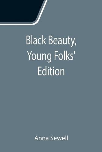 Cover image for Black Beauty, Young Folks' Edition