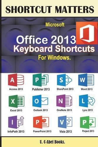 Cover image for Microsoft Office 2013 Keyboard Shortcuts For Windows