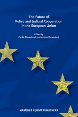 Cover image for The Future of Police and Judicial Cooperation in the EU