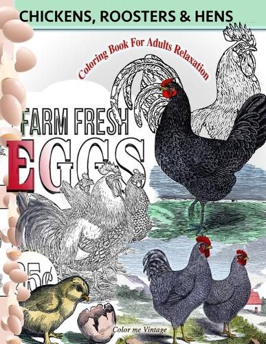 Cover image for Chickens, Roosters and Hens coloring book for adults: Relaxation