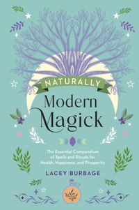 Cover image for Naturally Modern Magick