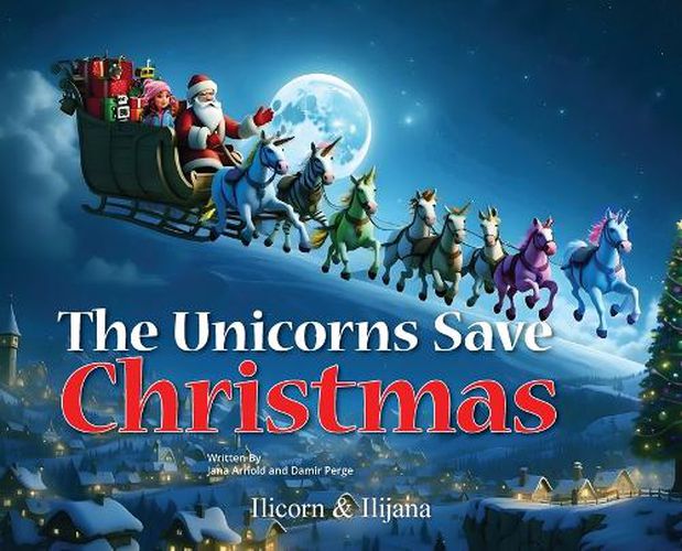 Cover image for The Unicorns Save Christmas