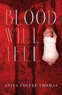 Cover image for Blood Will Tell