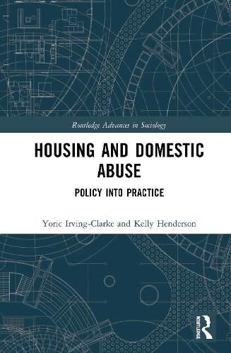 Housing and Domestic Abuse: Policy into Practice