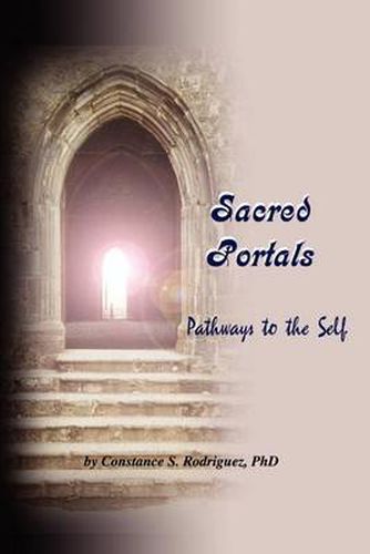 Cover image for Sacred Portals: Pathways to the Self: A Soul's Journey to Inner Knowing