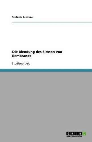 Cover image for Die Blendung des Simson von Rembrandt