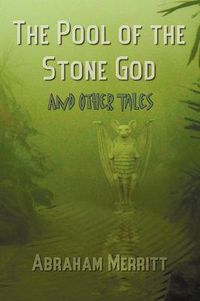 Cover image for The Pool of the Stone God and Other Tales