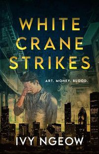 Cover image for White Crane Strikes