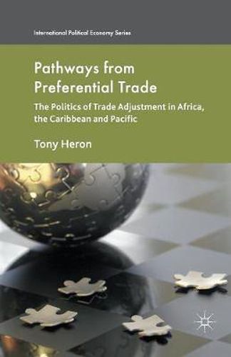 Cover image for Pathways from Preferential Trade: The Politics of Trade Adjustment in Africa, the Caribbean and Pacific