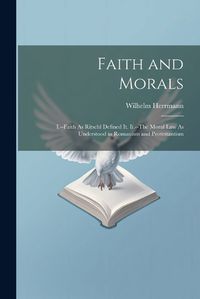 Cover image for Faith and Morals