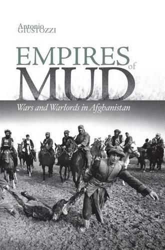 Cover image for Empires of Mud: Wars and Warlords in Afghanistan