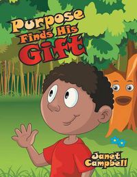 Cover image for Purpose Finds His Gift