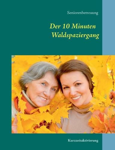 Cover image for Der 10 Minuten Waldspaziergang: Kurzzeitaktivierung