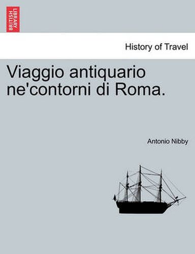 Cover image for Viaggio Antiquario Ne'contorni Di Roma.