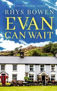 Cover image for EVAN CAN WAIT a cozy Welsh village mystery