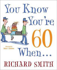 Cover image for You Know You're 60 When...