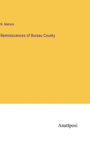 Cover image for Reminiscences of Bureau County