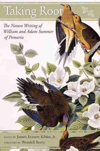 Taking Root: The Nature Writing of William and Adam Summer of Pomaria